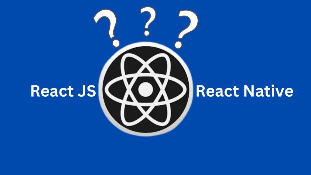 React JS vs React Native