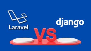 Django vs Laravel