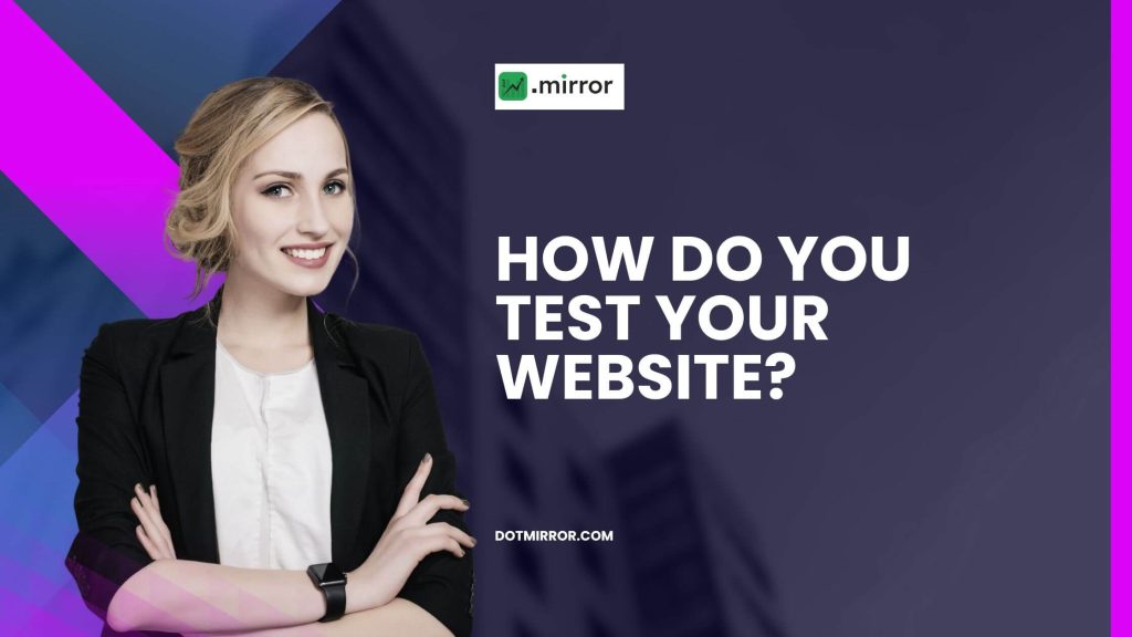 How do You Test Your Website?
